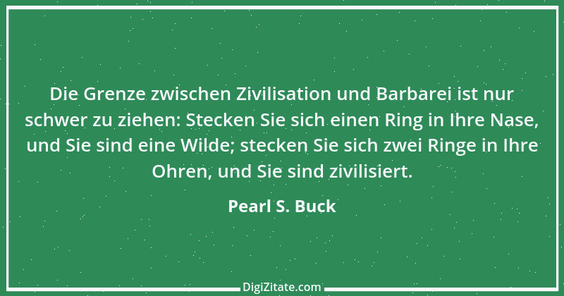 Zitat von Pearl S. Buck 14