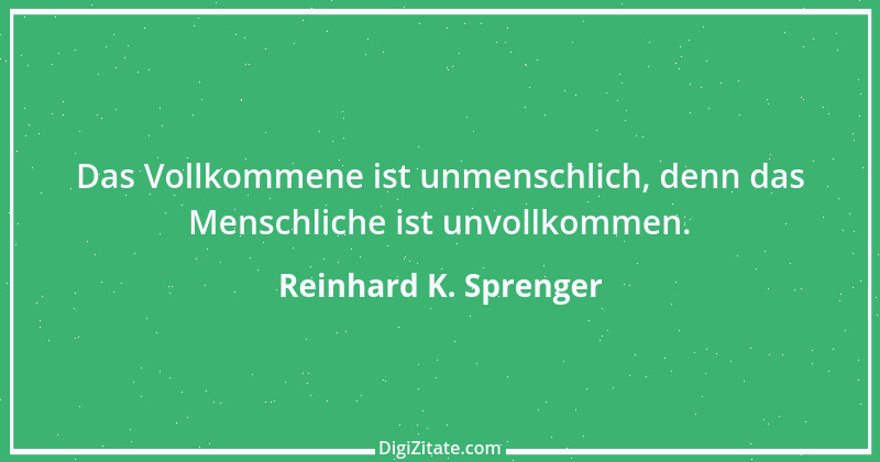 Zitat von Reinhard K. Sprenger 3