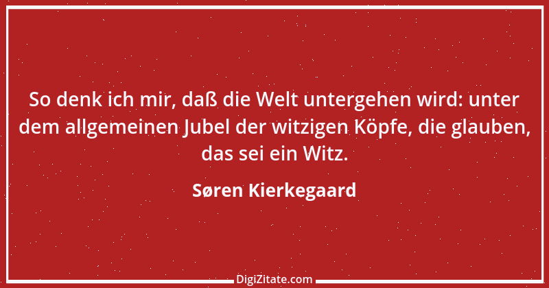 Zitat von Søren Kierkegaard 140