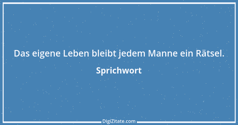 Zitat von Sprichwort 9389