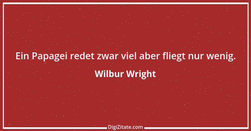 Zitat von Wilbur Wright 2