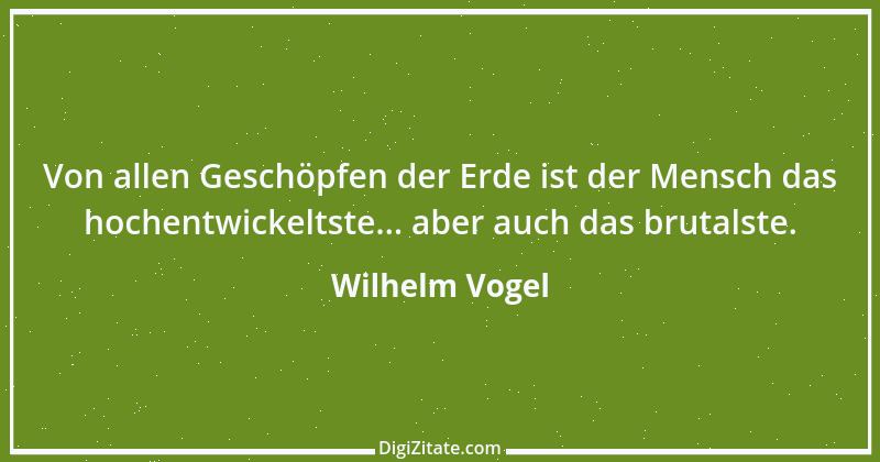 Zitat von Wilhelm Vogel 227