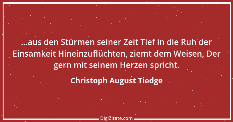 Zitat von Christoph August Tiedge 22