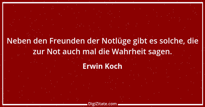 Zitat von Erwin Koch 529