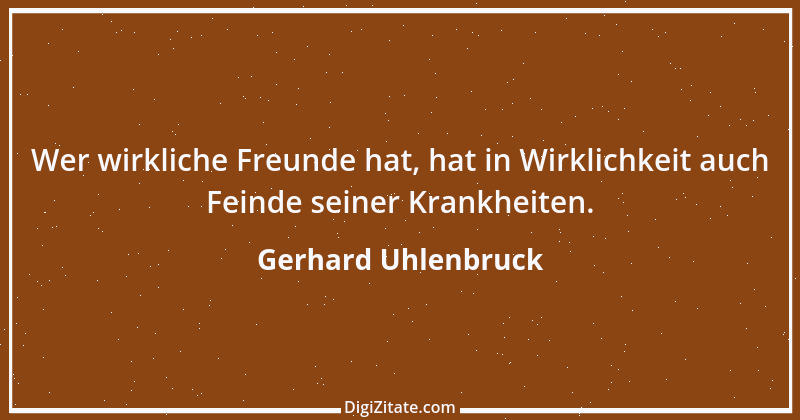 Zitat von Gerhard Uhlenbruck 218