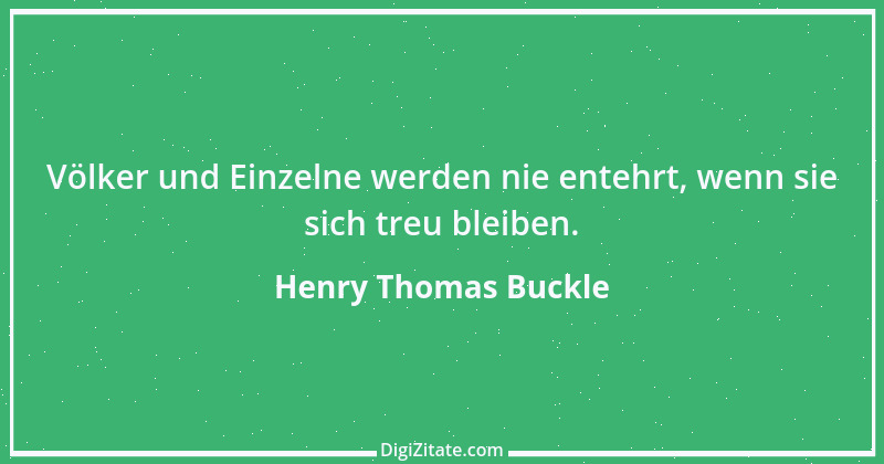 Zitat von Henry Thomas Buckle 3