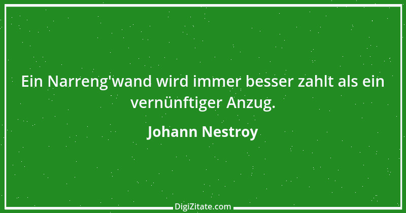 Zitat von Johann Nestroy 46