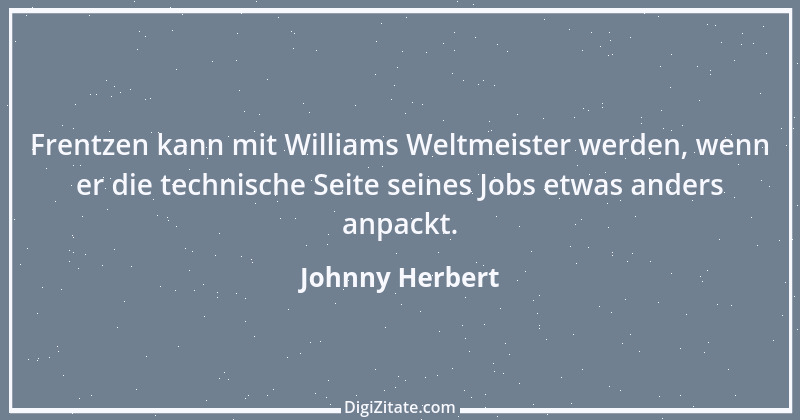 Zitat von Johnny Herbert 7