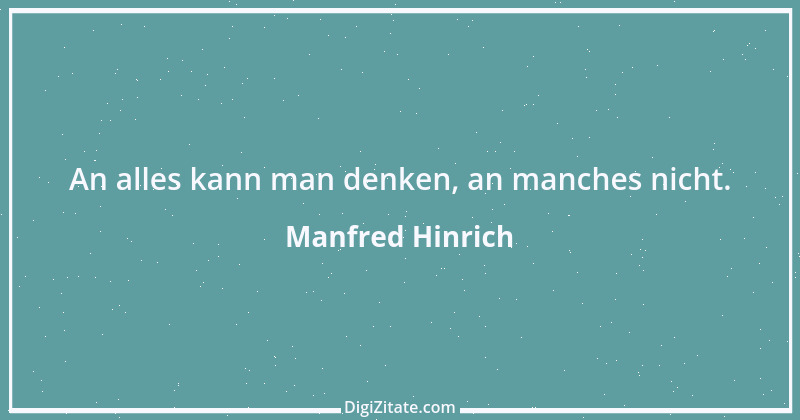 Zitat von Manfred Hinrich 2572