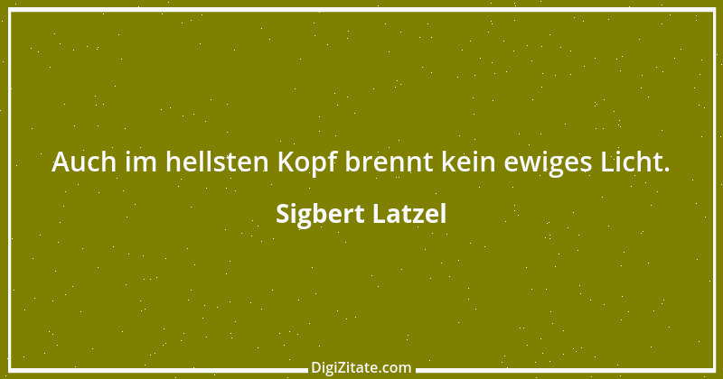 Zitat von Sigbert Latzel 307