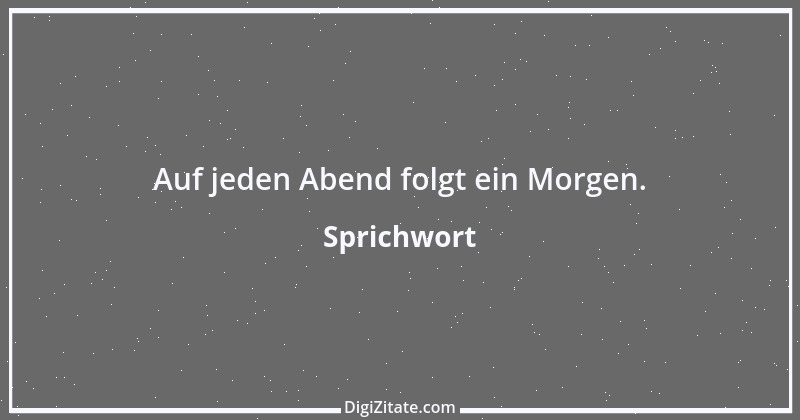 Zitat von Sprichwort 3390