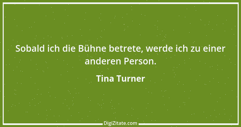 Zitat von Tina Turner 4