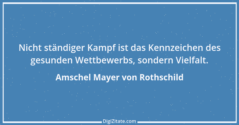 Zitat von Amschel Mayer von Rothschild 2