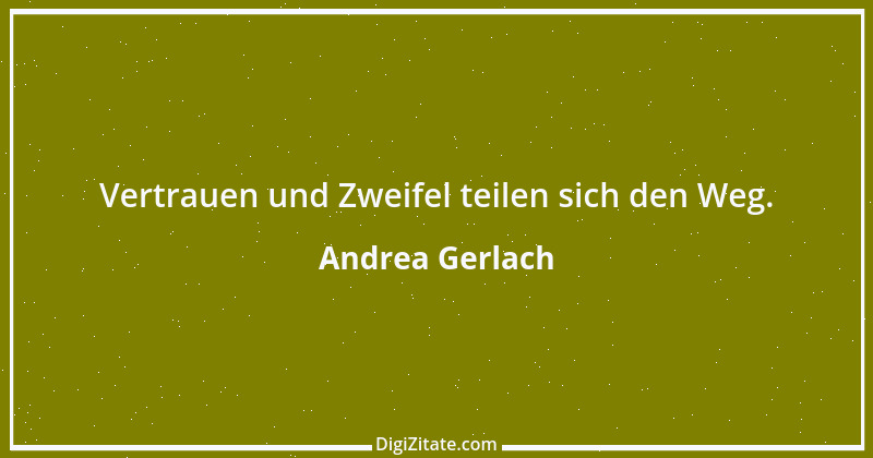 Zitat von Andrea Gerlach 4