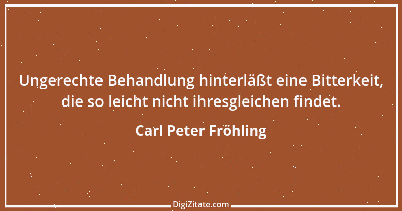 Zitat von Carl Peter Fröhling 116