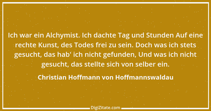 Zitat von Christian Hoffmann von Hoffmannswaldau 7