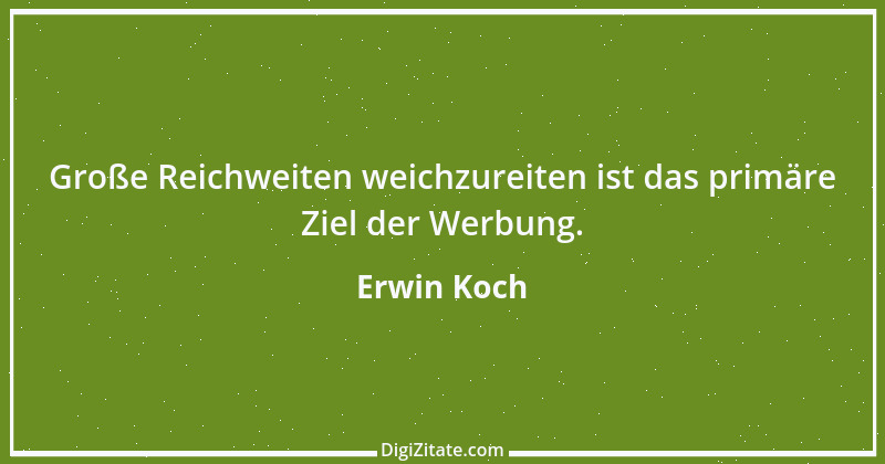 Zitat von Erwin Koch 530