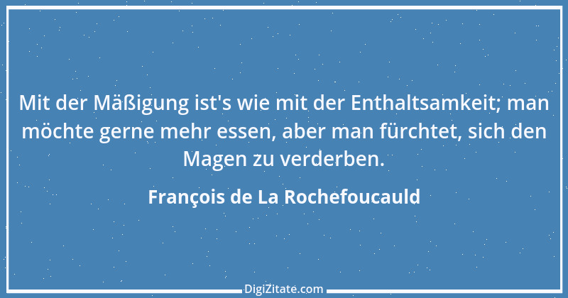 Zitat von François de La Rochefoucauld 312