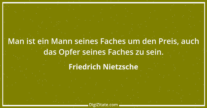 Zitat von Friedrich Nietzsche 336