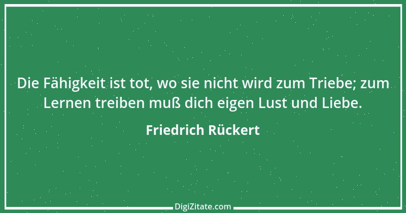 Zitat von Friedrich Rückert 368