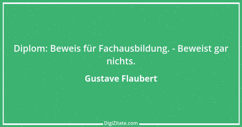 Zitat von Gustave Flaubert 242