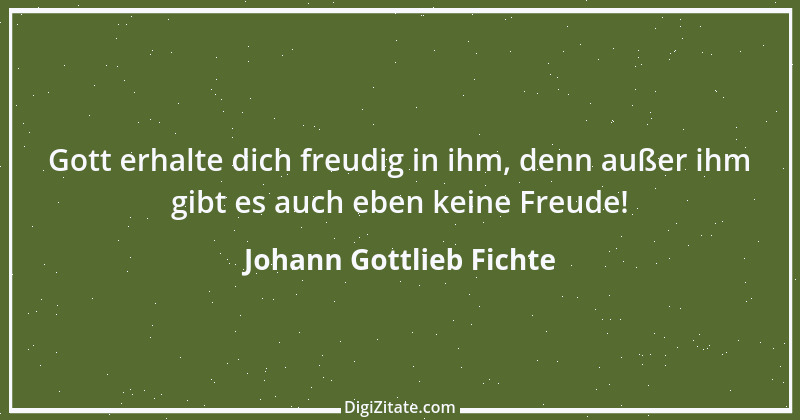 Zitat von Johann Gottlieb Fichte 93