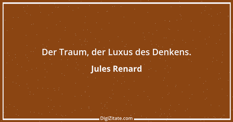 Zitat von Jules Renard 79