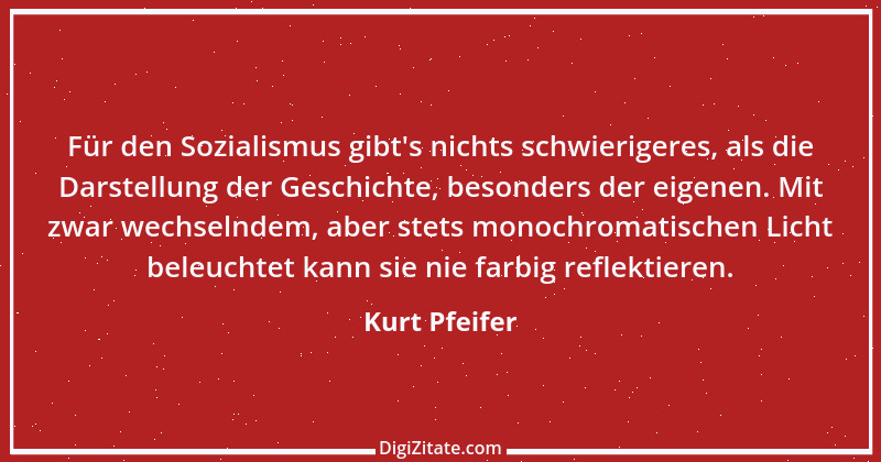 Zitat von Kurt Pfeifer 13