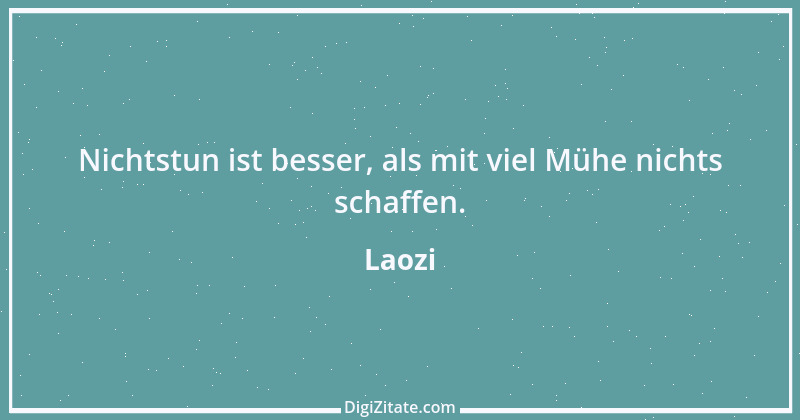 Zitat von Laozi 125