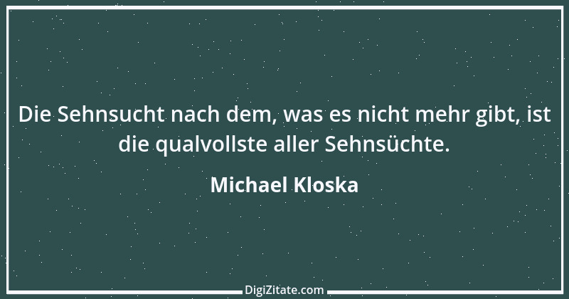 Zitat von Michael Kloska 3