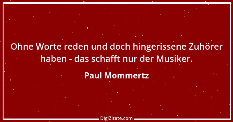 Zitat von Paul Mommertz 121