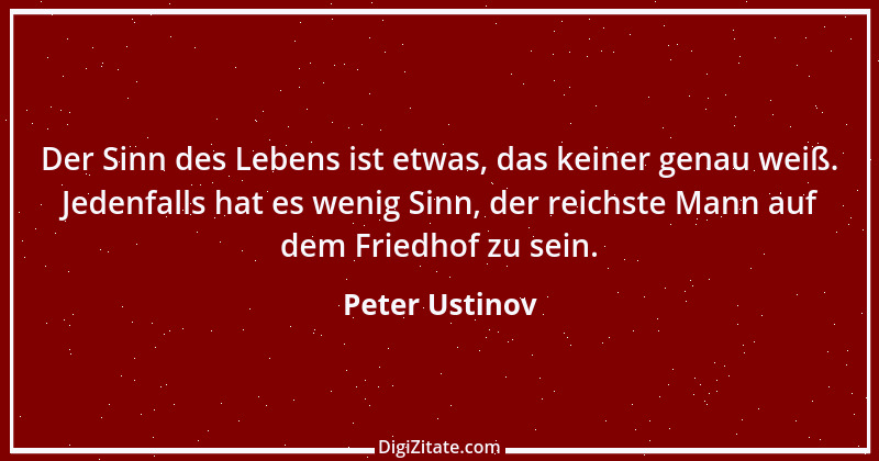 Zitat von Peter Ustinov 86