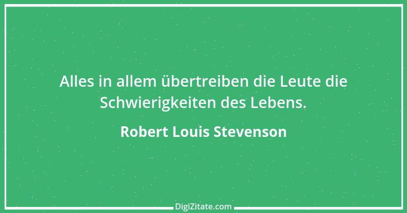 Zitat von Robert Louis Stevenson 21