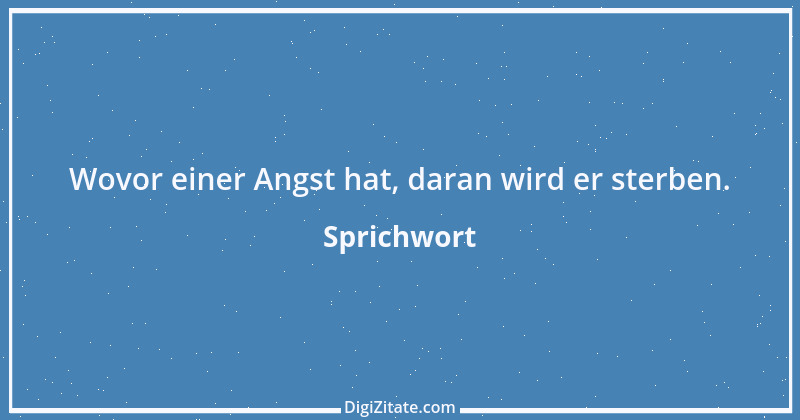 Zitat von Sprichwort 7391