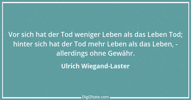 Zitat von Ulrich Wiegand-Laster 10