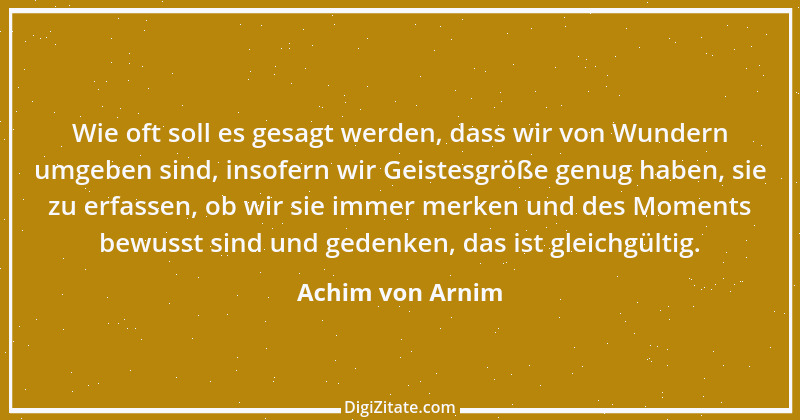 Zitat von Achim von Arnim 6