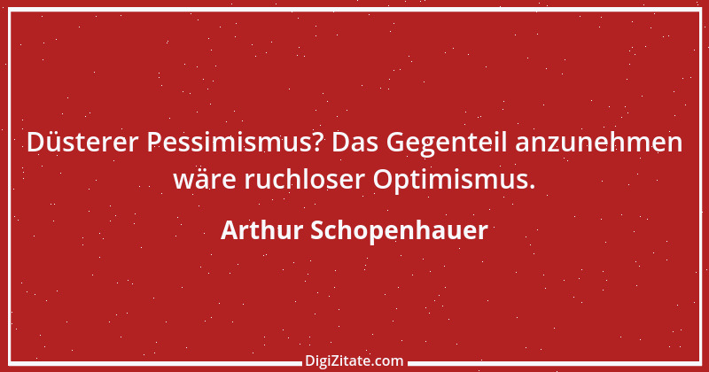 Zitat von Arthur Schopenhauer 266