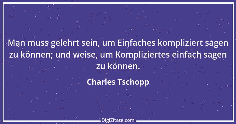 Zitat von Charles Tschopp 20