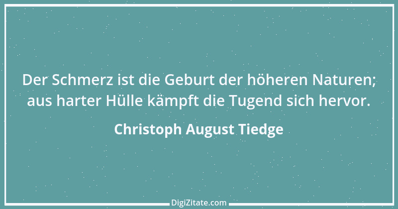 Zitat von Christoph August Tiedge 24