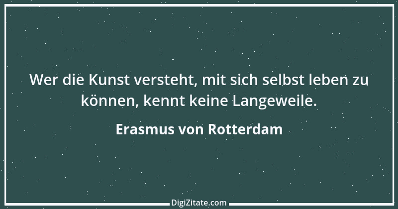 Zitat von Erasmus von Rotterdam 50