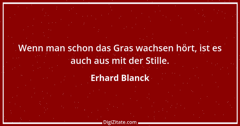 Zitat von Erhard Blanck 955