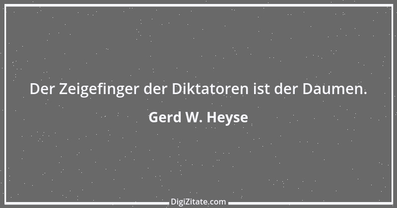 Zitat von Gerd W. Heyse 508