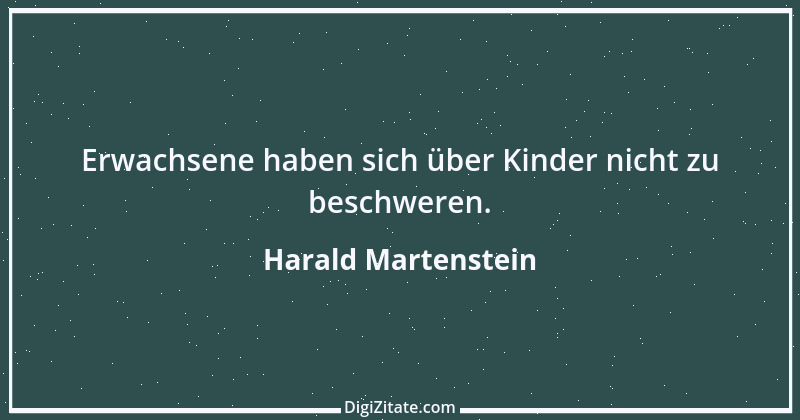 Zitat von Harald Martenstein 2