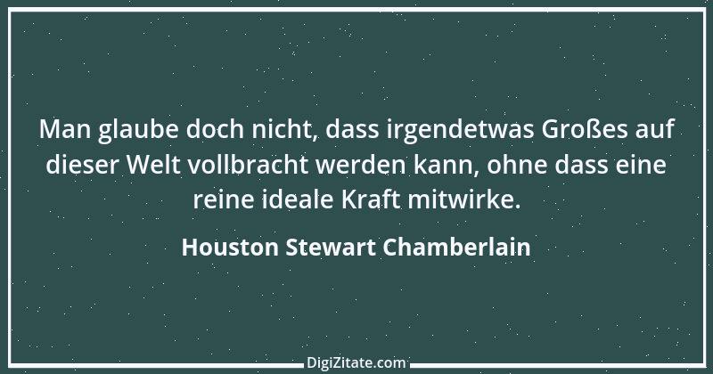 Zitat von Houston Stewart Chamberlain 8