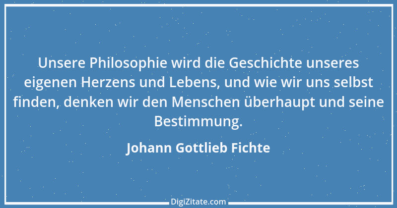 Zitat von Johann Gottlieb Fichte 94