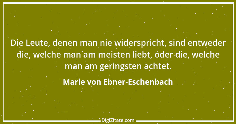 Zitat von Marie von Ebner-Eschenbach 368