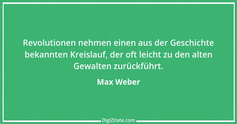 Zitat von Max Weber 45