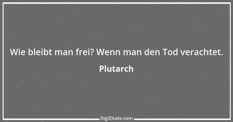 Zitat von Plutarch 76