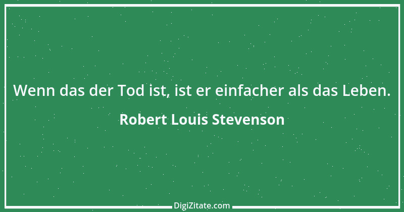 Zitat von Robert Louis Stevenson 22