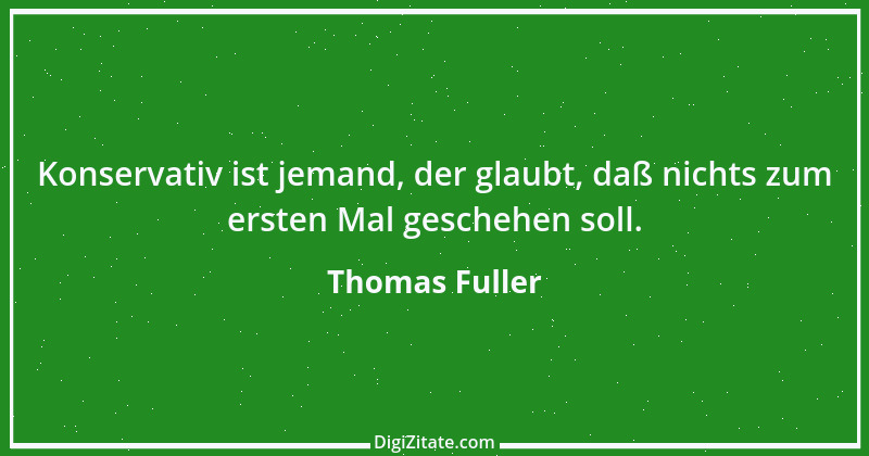 Zitat von Thomas Fuller 44